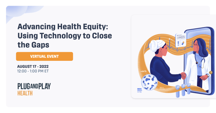Advancing Health Equity: Using Technology to Close the Gaps Advancing Health Equity: Using Technology to Close the Gaps