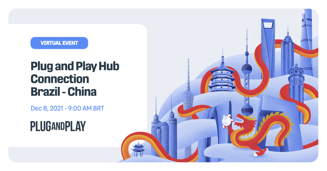 Plug and Play Hub Connection: Brazil & China Plug and Play Hub Connection: Brazil & China