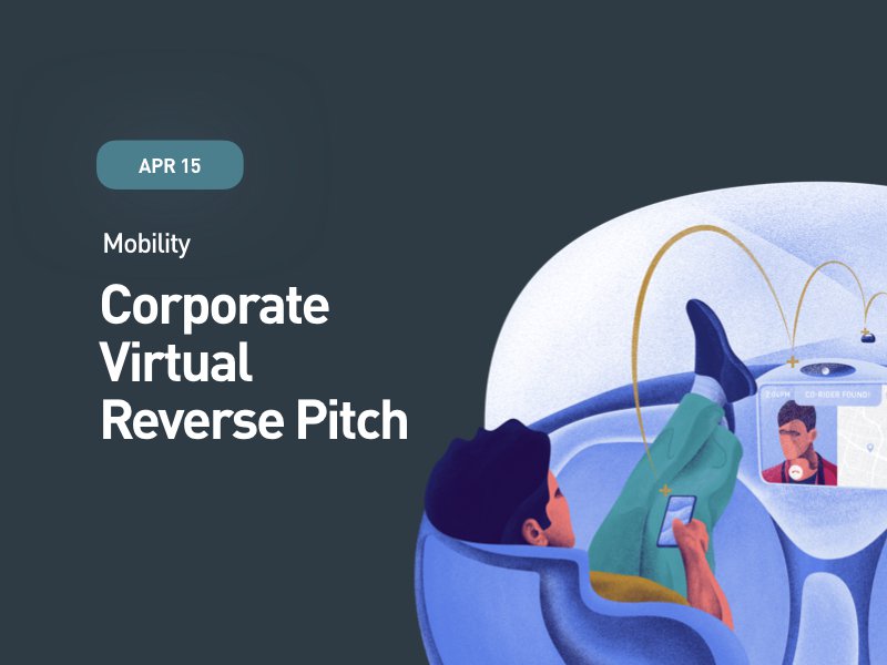 Mobility: Corporate Virtual Reverse Pitch Mobility: Corporate Virtual Reverse Pitch