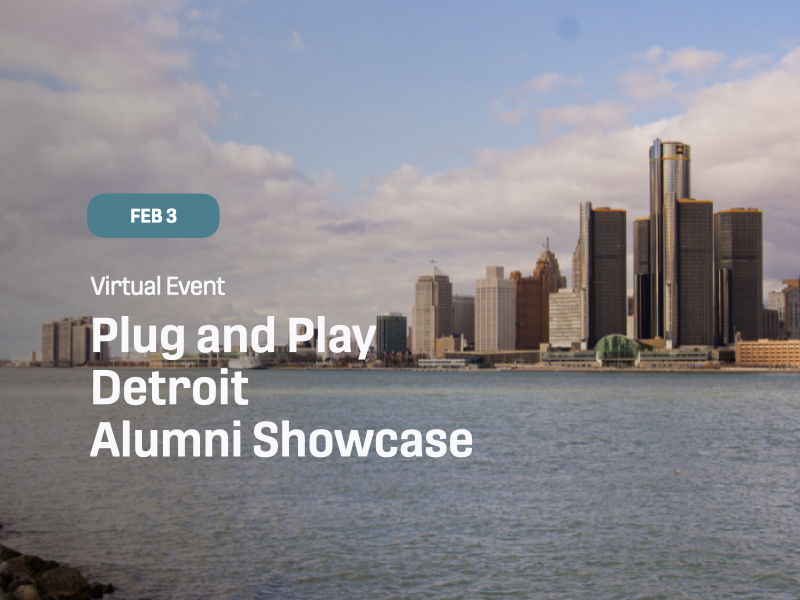 Plug and Play Detroit: Alumni Showcase