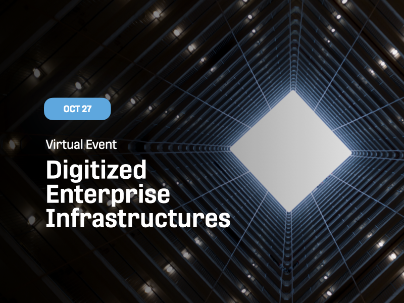 Digitized Enterprise Infrastructures Digitized Enterprise Infrastructures