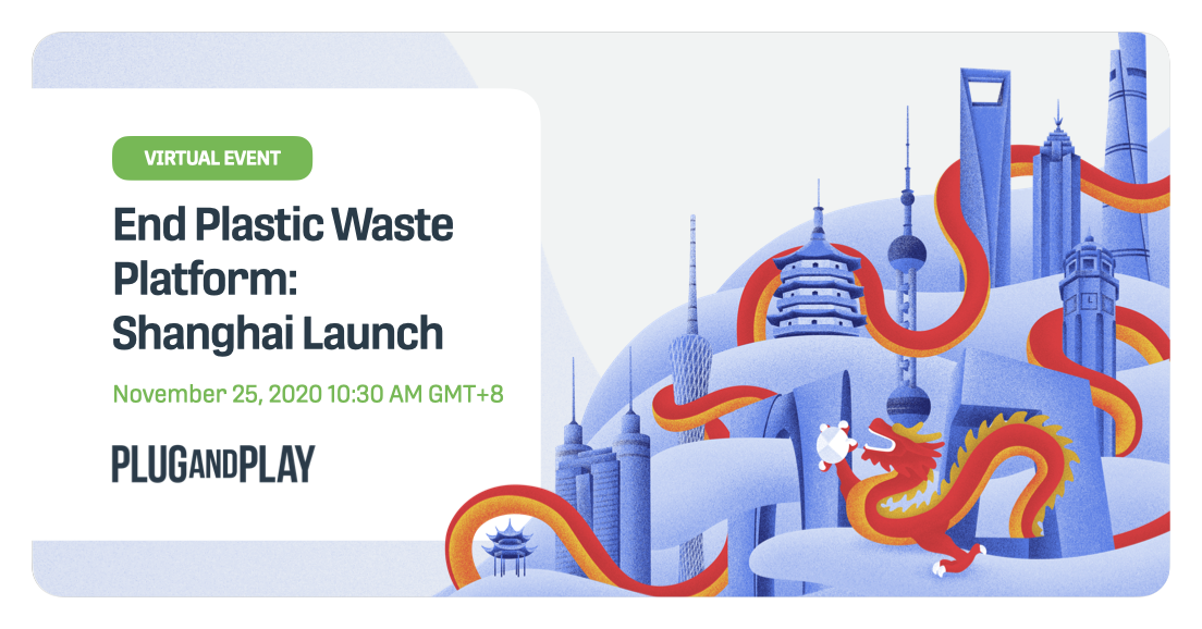 End Plastic Waste Platform: Shanghai Launch End Plastic Waste Platform: Shanghai Launch