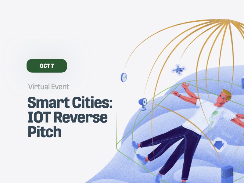 Smart Cities: Iot and REC Reverse Pitch Smart Cities: Iot and REC Reverse Pitch