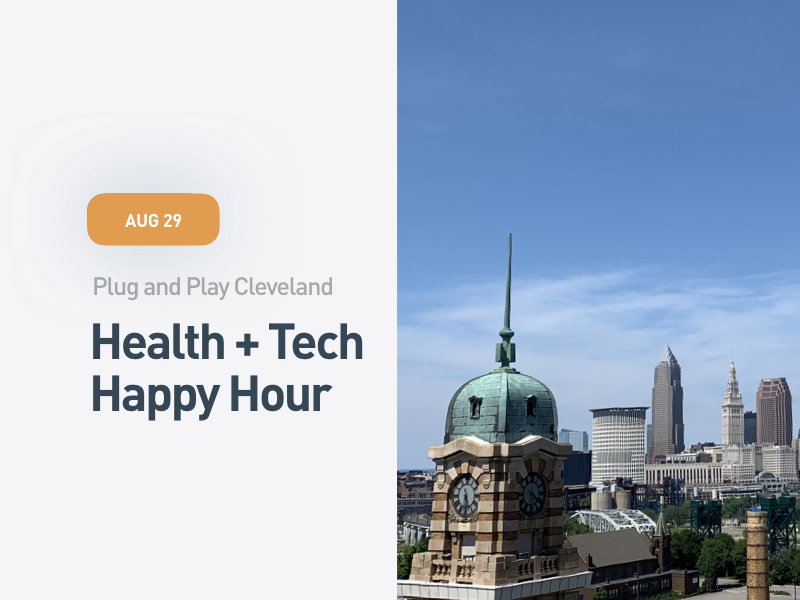 Plug and Play Cleveland Health + Tech Happy Hour