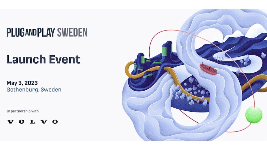 Plug and Play Events Plug and Play Sweden Launch Plug and Play Tech