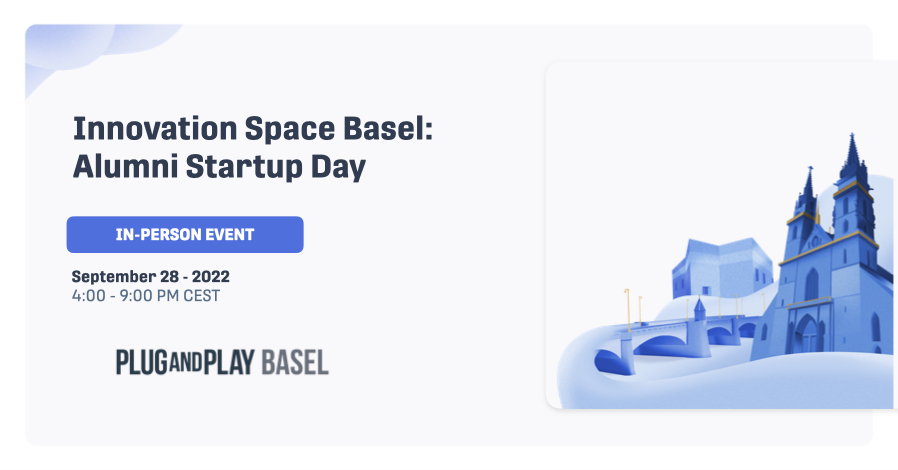 Innovation Space Basel: Alumni Startup Day