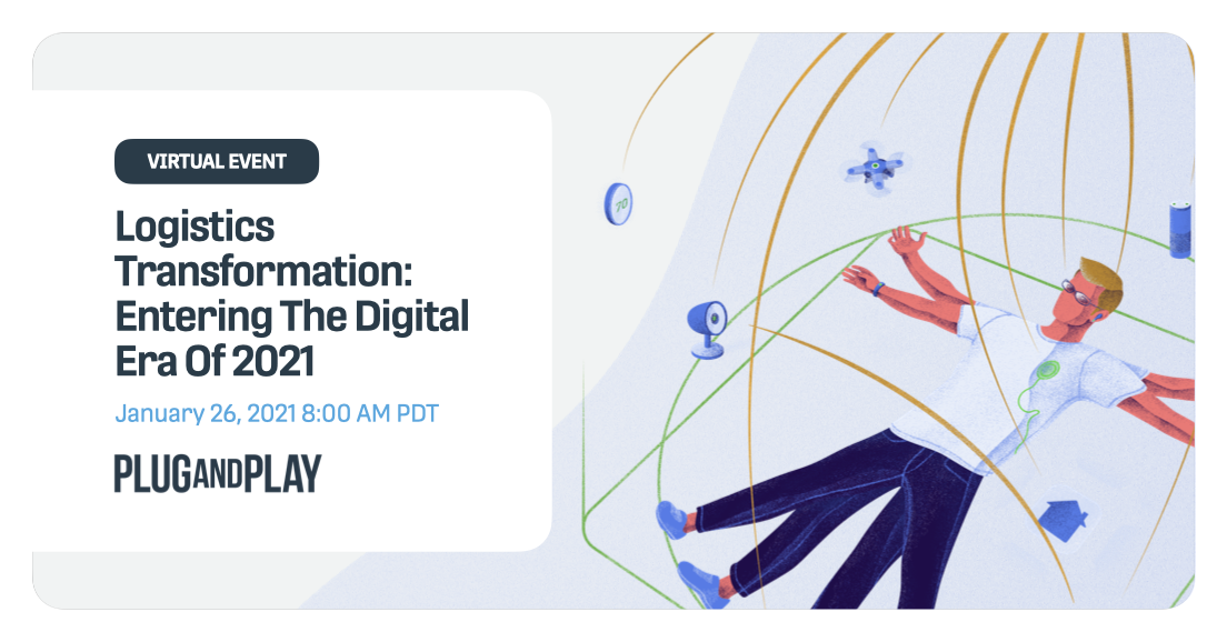 Logistics Transformation: Entering The Digital Era Of 2021 Logistics Transformation: Entering The Digital Era Of 2021