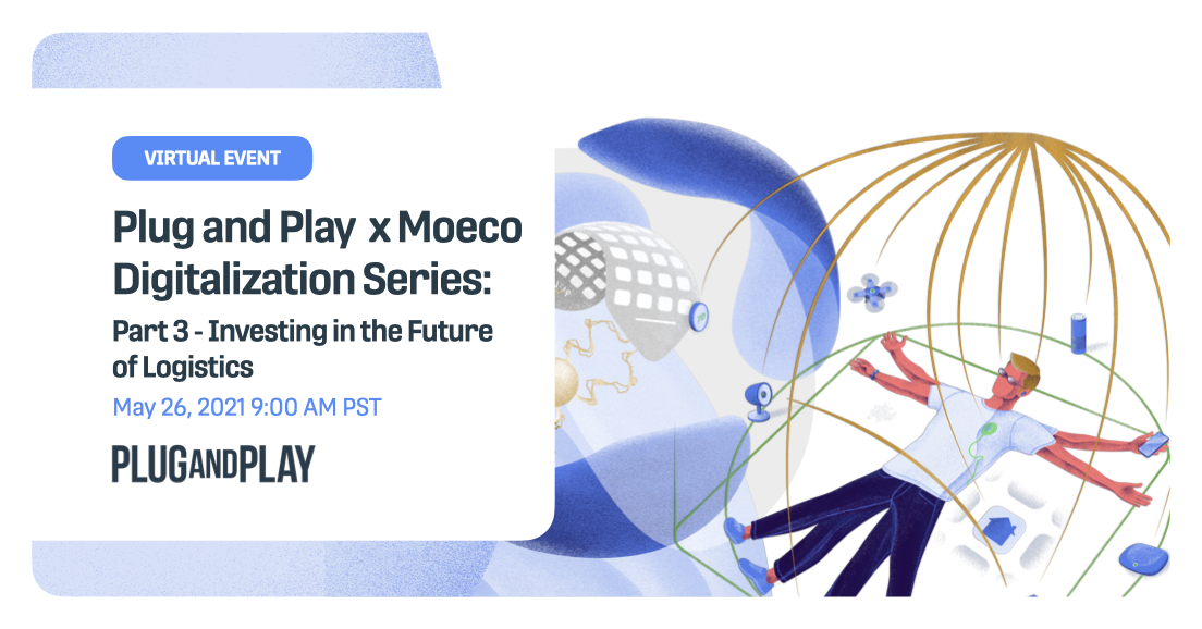 Plug and Play x Moeco Digitalization Series