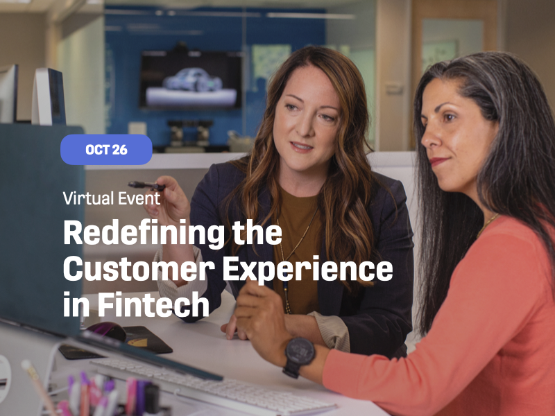 Redefining the Customer Experience in Fintech Redefining the Customer Experience in Fintech