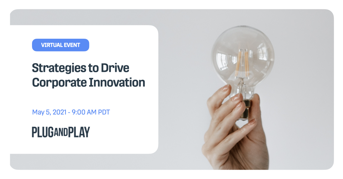 Strategies to Drive Corporate Innovation Strategies to Drive Corporate Innovation