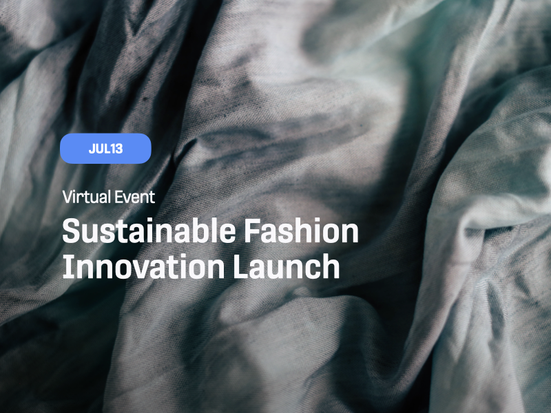 Sustainable Fashion Innovation Launch