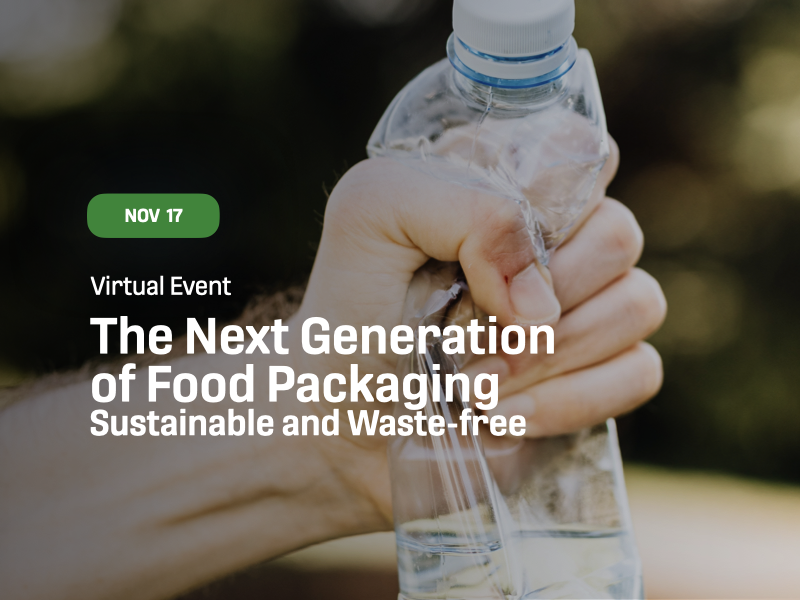 The Next Generation of Food Packaging The Next Generation of Food Packaging