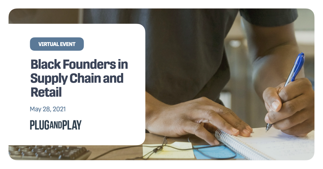Black Founders in
Supply Chain and Retail Black Founders in
Supply Chain and Retail