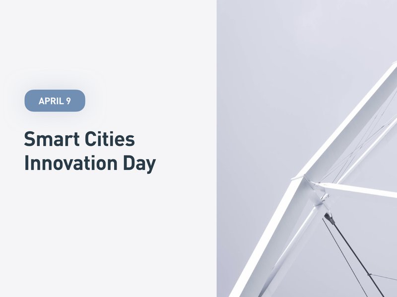 Smart Cities Innovation Day Smart Cities Innovation Day