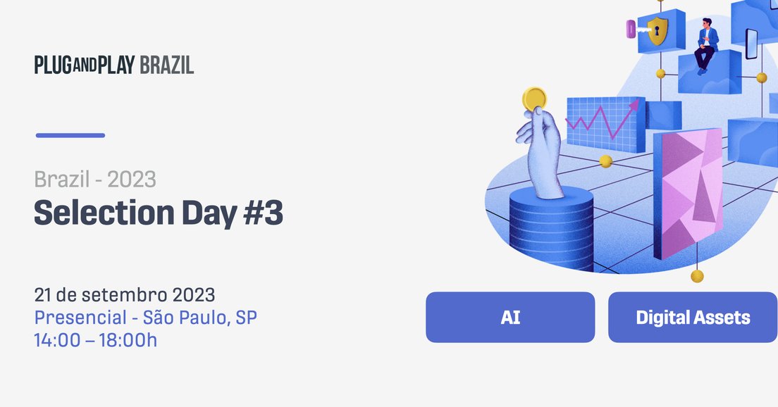 Plug and Play Brazil Selection Day 3 Plug and Play Events Plug and